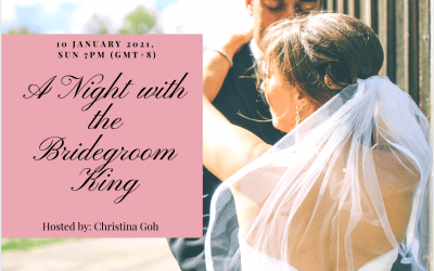 A Night with the Bridegroom King: 10 January 2021