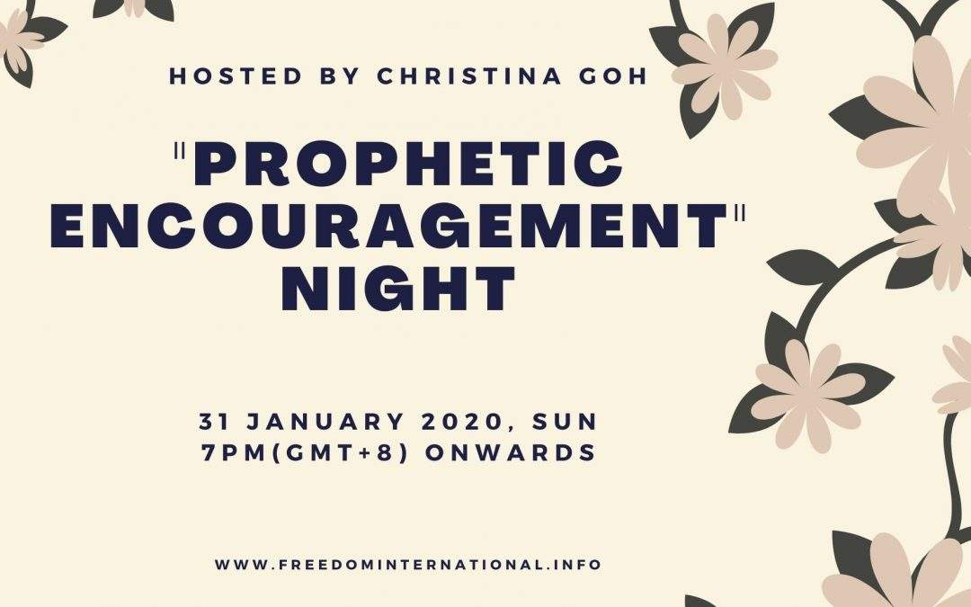 Prophetic Encouragement Night: 31 January 2021